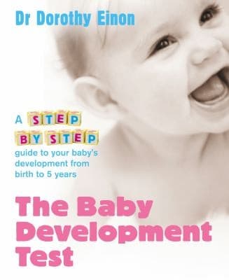 Tapa de The Baby Development Test A Stepbystep Guide To Your Babys Development From Birth To 5 Years
