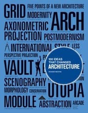 Tapa de 100 Ideas That Changed Architecture