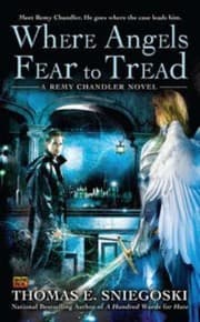 Tapa de Where Angels Fear To Tread A Remy Chandler Novel