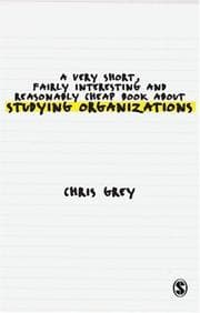 Tapa de A Very Short, Fairly Interesting and Reasonably Cheap Book about Studying Organizations