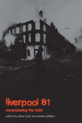 Tapa de Liverpool 81 Remembering The Riots