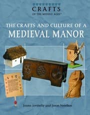 Tapa de The Crafts And Culture Of A Medieval Manor