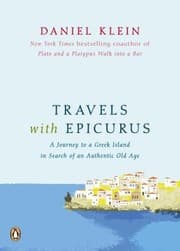 Tapa de Travels With Epicurus A Journey To A Greek Island In Search Of A Fulfilled Life