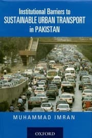 Tapa de Institutional Barriers To Sustainable Urban Transport In Pakistan