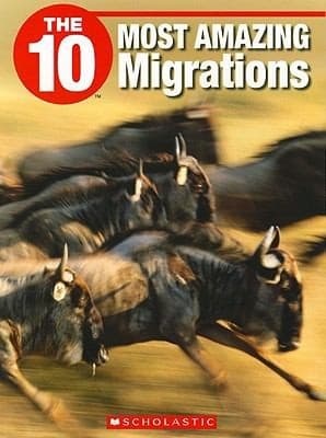 Tapa de The 10 Most Amazing Migrations