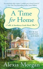 Tapa de A Time For Home A Snowberry Creek Novel