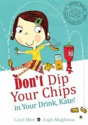 Tapa de Dont Dip Your Chips In Your Drink Kate
