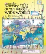 Tapa de The Most Fantastic Atlas Of The Whole Wide World By The Brainwaves