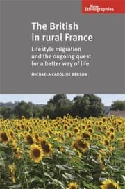 Tapa de The British In Rural France Lifestyle Migration And The Ongoing Quest For A Better Way Of Life