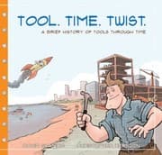 Tapa de Tool Time Twist A Brief History Of Tools Through Time