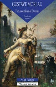 Tapa de Gustave Moreau The Assembler Of Dreams 18261898