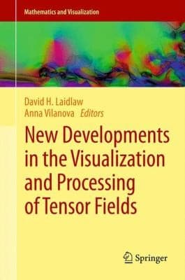 Tapa de New Developments In The Visualization And Processing Of Tensor Fields