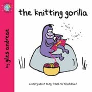 Tapa de The Knitting Gorilla A Story About Being True To Yourself