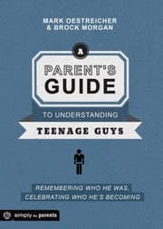 Tapa de A Parents Guide To Understanding Teenage Guys Remembering Who He Was Celebrating Who Hes Becoming