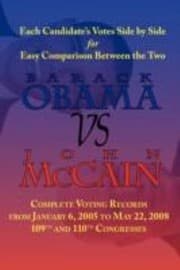 Tapa de Obama Vs Mccain Voting Records Of Barack Obama John Mccain For The 109th And 110th Congress