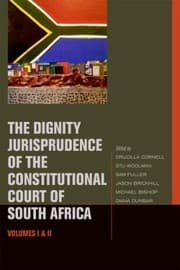 Tapa de The Dignity Jurisprudence Of The Constitutional Court Of South Africa Cases And Materials