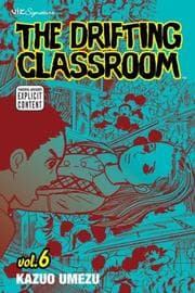 Tapa de The Drifting Classroom, Vol. 6