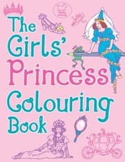 Tapa de The Girls Princess Colouring Book