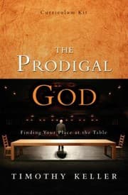 Tapa de The Prodigal God Curriculum Kit Finding Your Place At The Table