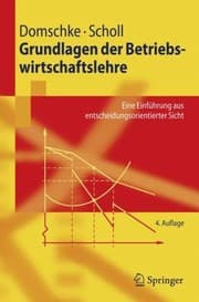 Tapa de Grundlagen Der Betriebswirtschaftslehre Eine Einfhrung Aus Entscheidungsorientierter Sicht