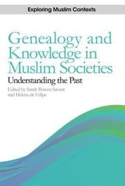 Tapa de Genealogy And Knowledge In Muslim Societies Understanding The Past