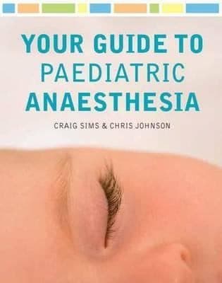 Tapa de Your Guide To Paediatric Anaesthesia