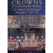 Tapa de Crowns In A Changing World The British And European Monarchies