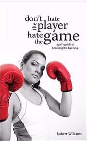 Tapa de Dont Hate The Player Hate The Game A Girls Guide To Benching The Bad Boys