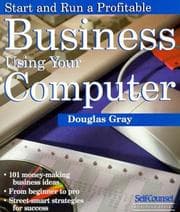 Tapa de Start and Run a Profitable Business Using Your Computer