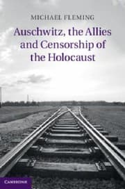 Tapa de Auschwitz The Allies And Censorship Of The Holocaust