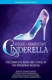 Tapa de Rodgers Hammersteins Cinderella The Complete Book And Lyrics Of The Broadway Musical The