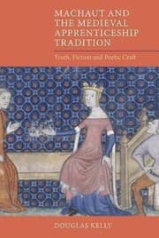Tapa de Machaut And The Medieval Apprenticeship Tradition Truth Fiction And Poetic Craft