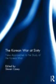 Tapa de The Korean War At Sixty New Approaches To The Study Of The Korean War