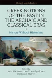 Tapa de The Greeks And Their Pasts In The Archaic And Classical Ages