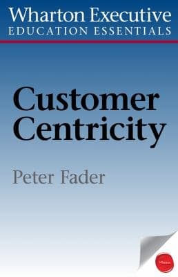 Tapa de Wharton Executive Education Customer Centricity Essentials