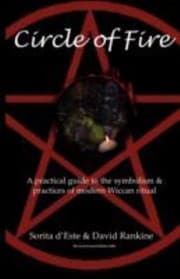 Tapa de Circle of Fire A Practical Guide to the Symbolism and Practices of Modern Wiccan Ritual the Wicca Series