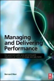 Tapa de Managing And Delivering Performance How Government Public Sector And Notforprofit Organizations Can Measure And Manage What Really Matters