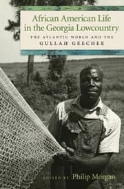 Tapa de African American Life In The Georgia Lowcountry The Atlantic World And The Gullah Geechee