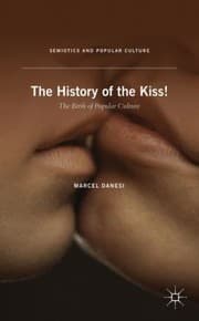 Tapa de The History of the Kiss
Semiotics and Popular Culture