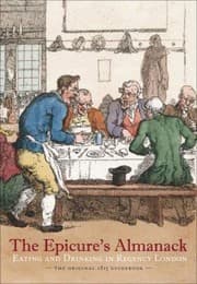 Tapa de The Epicures Almanack Eating and Drinking in Regency London
