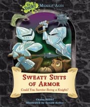 Tapa de Sweaty Suits Of Armor Could You Survive Being A Knight