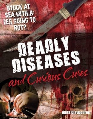 Tapa de Deadly Diseases and Curious Cures Anna Claybourne