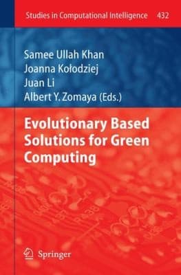 Tapa de Evolutionary Based Solutions for Green Computing
Studies in Computational Intelligence