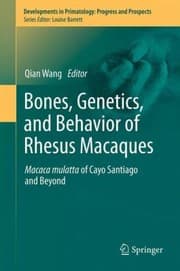 Tapa de Bones Genetics and Behavior of Rhesus Macaques
Developments in Primatology Progress and Prospects