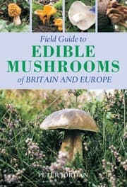 Tapa de Field Guide to Edible Mushrooms of Britain and Europe