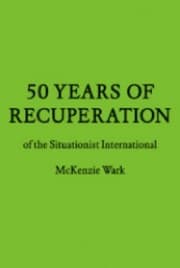 Tapa de 50 Years Of Recuperation Of The Situationist International