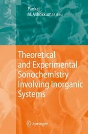 Tapa de Theoretical And Experimental Sonochemistry Involving Inorganic Systems