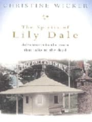 Tapa de The Spirits Of Lily Dale Adventures In The Town That Talks To The Dead