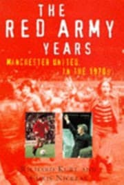 Tapa de The Red Army Years Manchester United In The 1970s