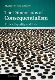 Tapa de The Dimensions Of Consequentialism Ethics Equality And Risk